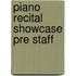 Piano Recital Showcase Pre Staff