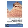 Pictorial Life Of Andrew Jackson by John Frost