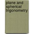 Plane and Spherical Trigonometry