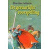 De gevaarlijke voorspelling
