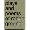 Plays and Poems of Robert Greene by Robert Greene