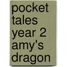 Pocket Tales Year 2 Amy's Dragon door Jane Langford