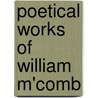 Poetical Works of William M'Comb door William M'Comb