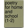 Poetry For Home And School (1-2) by Books Group