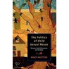 Politics Of Child Sexual Abuse C by Nancy Whittier