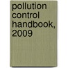 Pollution Control Handbook, 2009 door Onbekend