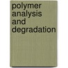 Polymer Analysis And Degradation door Alfonso Jiminez