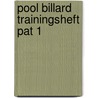 Pool Billard Trainingsheft Pat 1 by Ralph Eckert