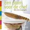 Een pluim voor de chef by Walter Lanckmans