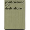 Positionierung von Destinationen door Tamara Mayerhofer