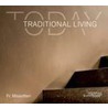 Traditional living today