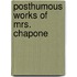 Posthumous Works of Mrs. Chapone