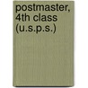 Postmaster, 4th Class (U.S.P.S.) door Jack Rudman
