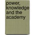 Power, Knowledge and the Academy
