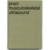 Pract Musculoskeletal Ultrasound door Eugene McNally