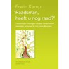 'Raadsman, heeft u nog raad?' door Erwin Kamp