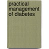 Practical Management Of Diabetes door Sharad Pendsey