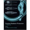 Practical Radiation Protection C door Jacques Martin