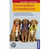 Praxishandbuch für Hundetrainer door Sabine Winkler