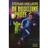 De Dodelijke proef by Stefaan Van Laere