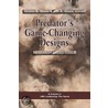 Predator's Game-Changing Designs door George B. Graen