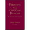 Predicting and Changing Behavior door Martin Fishbein