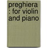 Preghiera : For Violin And Piano by Fritz Kreisler
