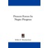 Present Forces In Negro Progress