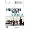 Presentation Skills For Managers door Roger A. Formisano