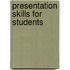 Presentation Skills For Students