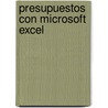 Presupuestos Con Microsoft Excel door Mariano Rodriguez
