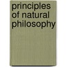 Principles of Natural Philosophy door Thomas Exley