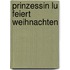 Prinzessin Lu feiert Weihnachten