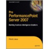 Pro PerformancePoint Server 2007 by Philo B. Janus