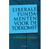 Liberale fundamenten voor de toekomst