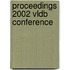 Proceedings 2002 Vldb Conference