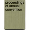 Proceedings of Annual Convention by America United Typothet