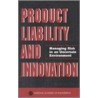 Product Liability And Innovation door Steering Committee on Product Liability