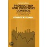 Production And Inventory Control by Oliver W. Wright