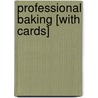 Professional Baking [With Cards] door Wayne Gisslen