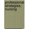 Professional Strategies, Nursing door Onbekend