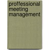 Proffessional Meeting Management door Professional Convention Management Association