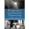 Progressive Community Organizing by Loretta Pyles