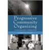 Progressive Community Organizing door Loretta Pyles