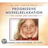 Progressive Muskelrelaxation. Cd by Stephan Frucht