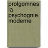Prolgomnes La Psychognie Moderne by Pietro Siciliani