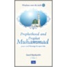Prophethood And Prophet Muhammad door M. Fethullah Gulen