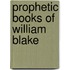 Prophetic Books of William Blake