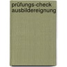 Prüfungs-Check Ausbildereignung door Andreas Eiling