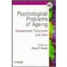 Psychological Problems of Ageing by Robert Woods